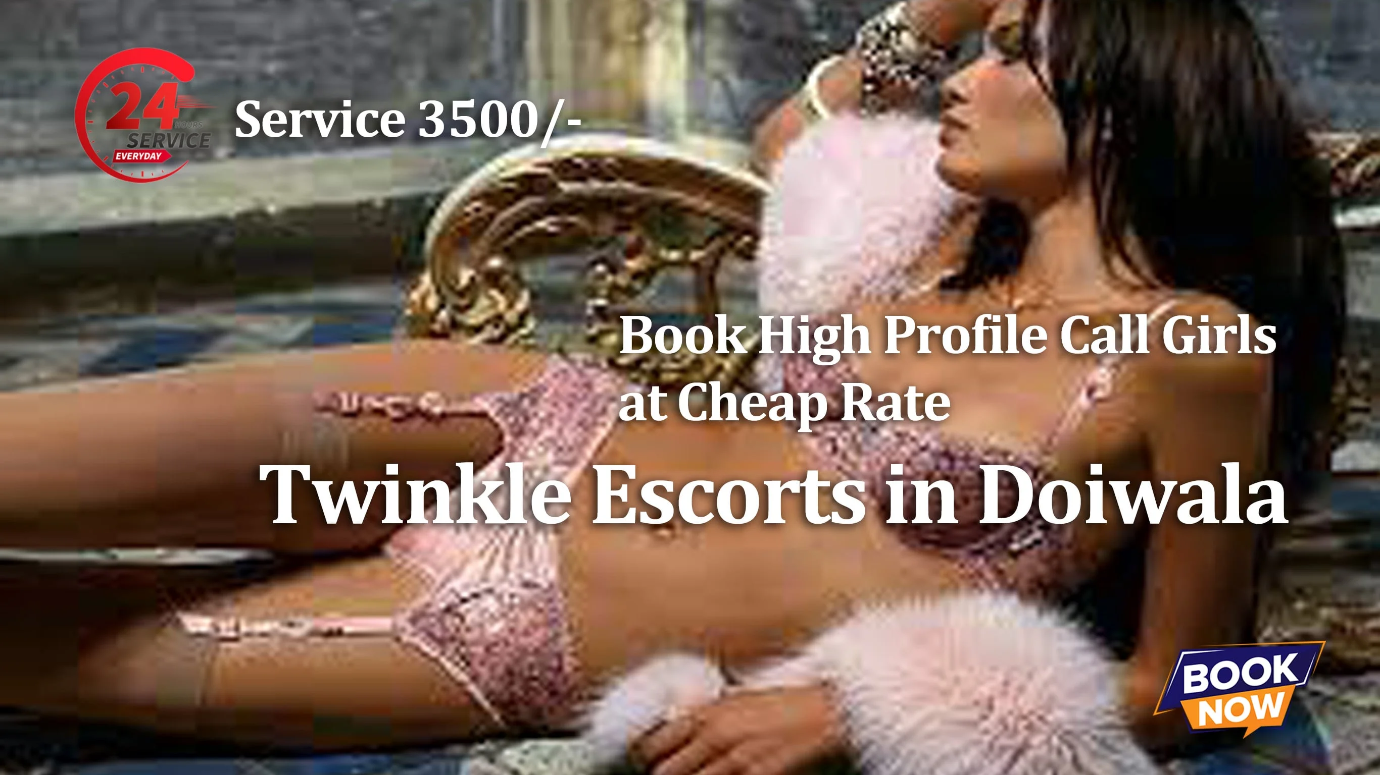 Doiwala Escort give description of twinkle escort service charges