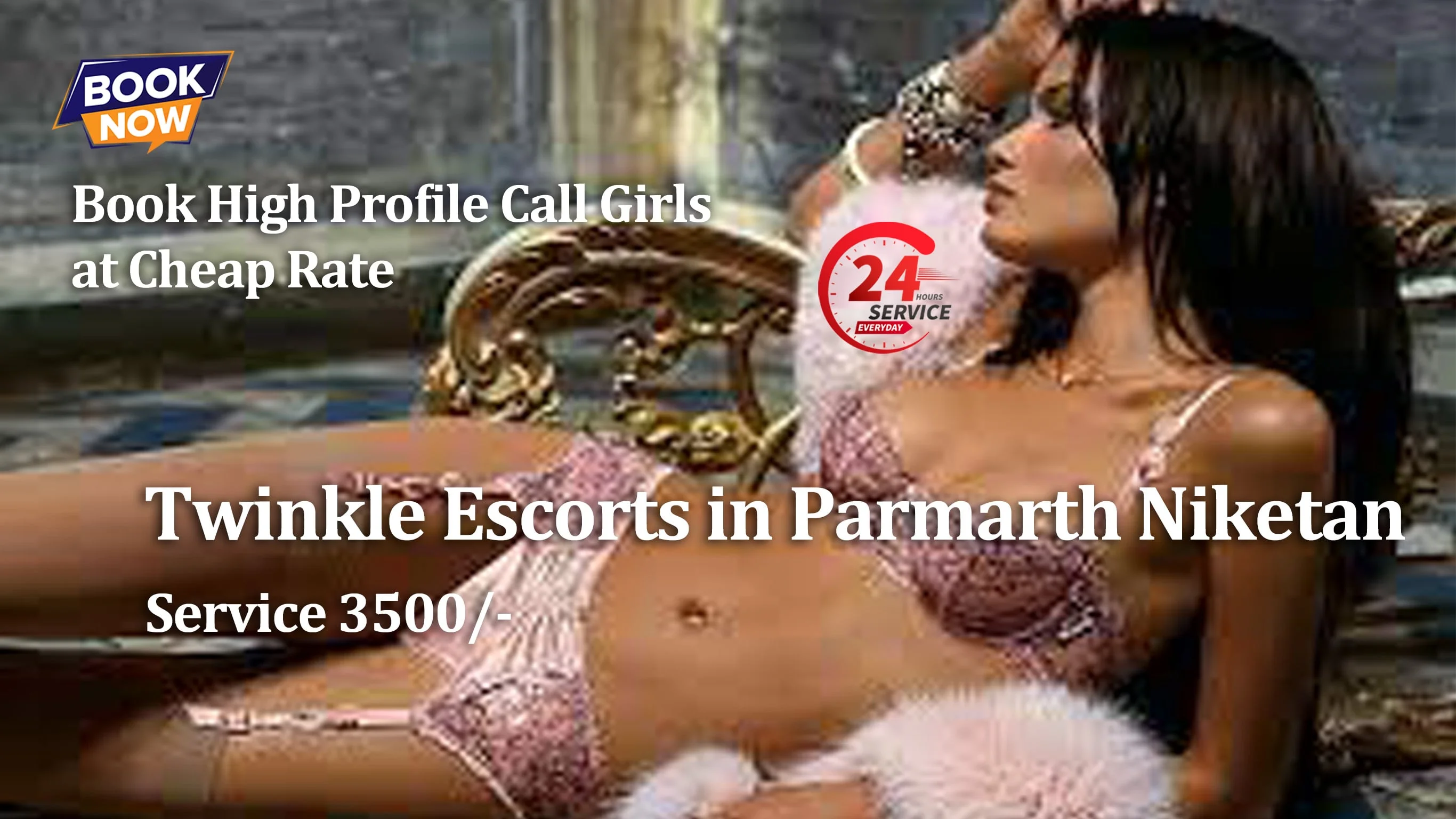 Parmarth Niketan Escort give description of twinkle escort service charges