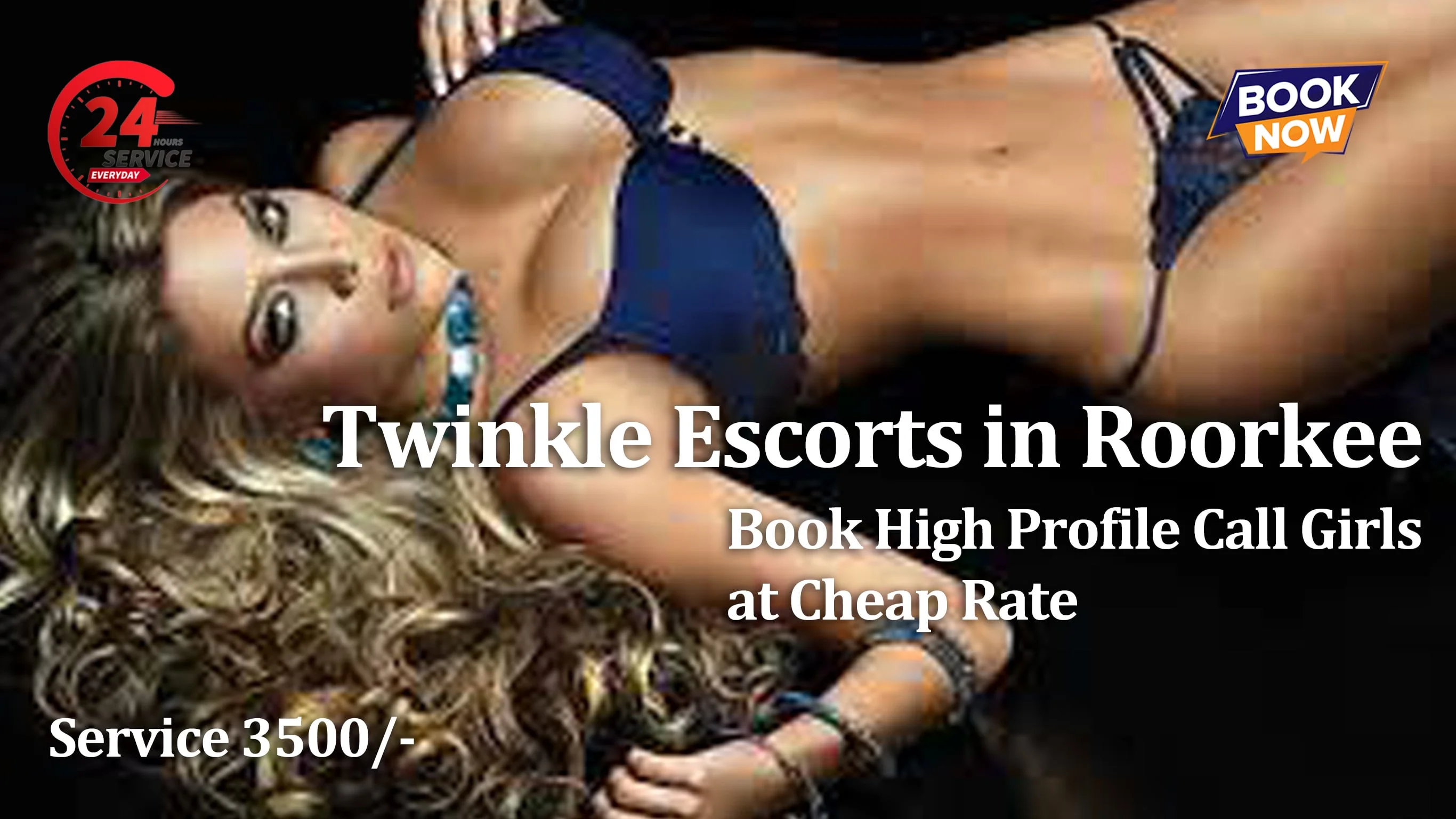 Roorkee Escort give description of twinkle escort service charges
